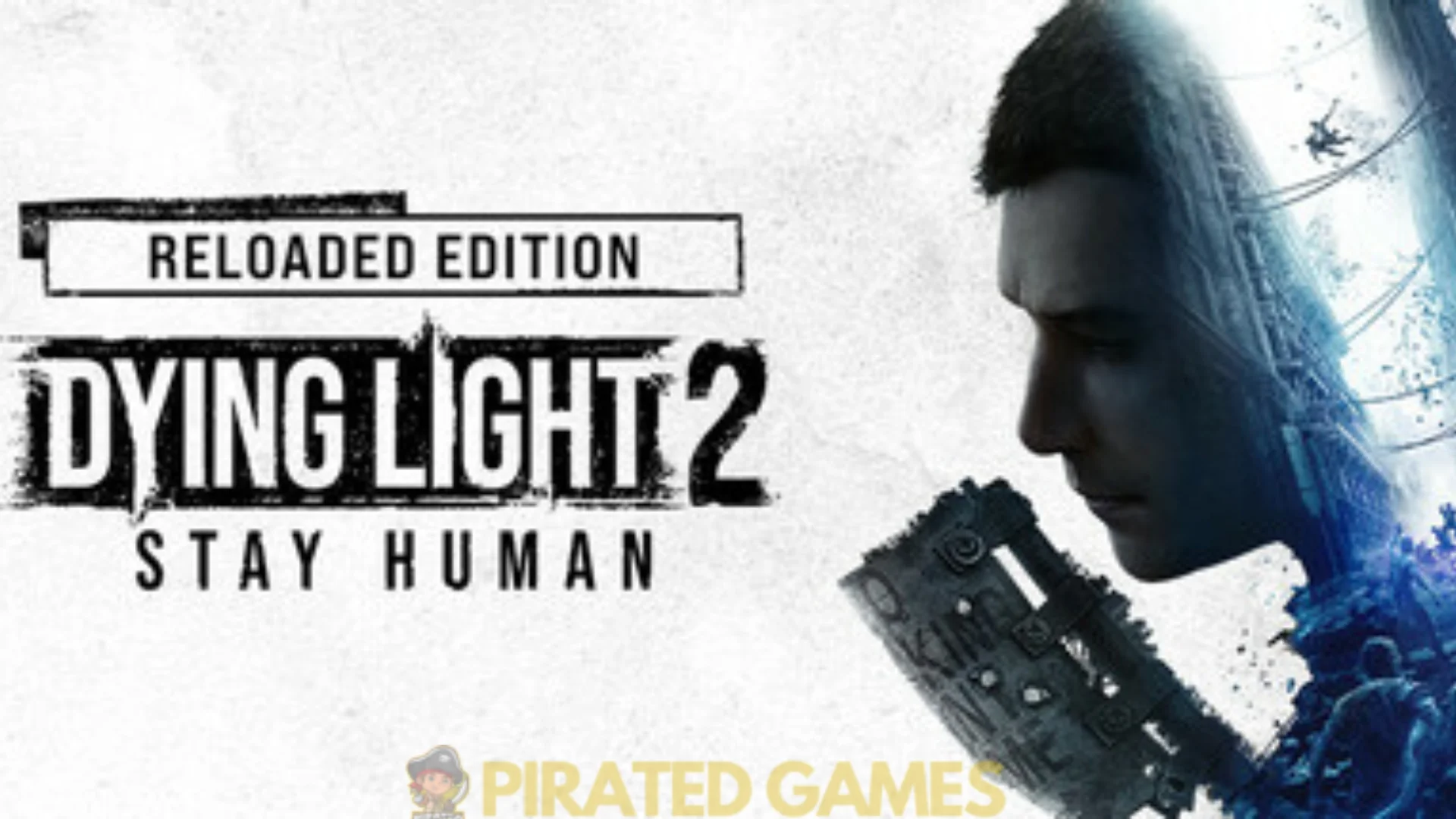 Dying Light 2 Stay Human